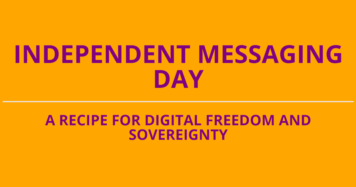 Independent Messaging Day